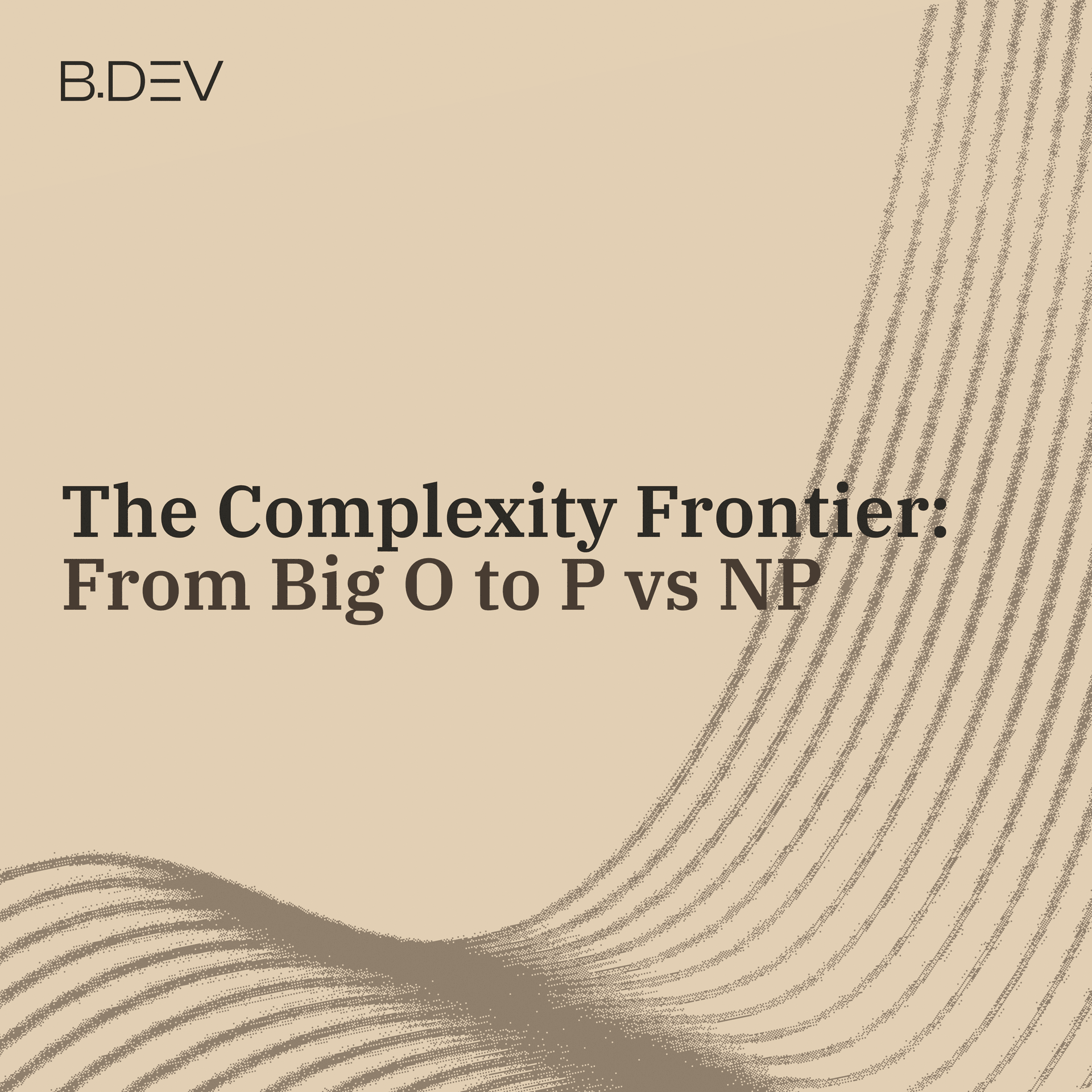 The Complexity Frontier: From Big O to P vs NP